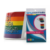 I'm So Gay I Can't Even Drink Straight Coffee Mug